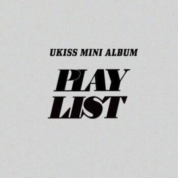 U-KISS - MINI ALBUM (PLAY LIST)